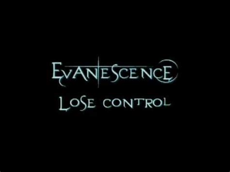 lose control lyrics|lose control evanescence lyrics.